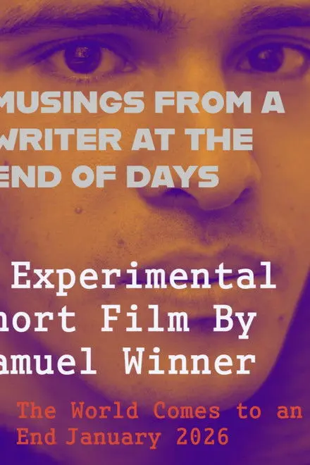 Musings From A Writer At The End Of Days